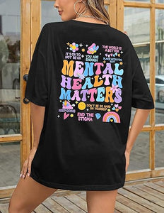 "Mental Health Matters" Be Kind to Your Mind Inspirational Graphic Tee
