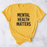"Mental Health Matters" Letter Print Unisex T-Shirt - Short Sleeve O Neck Loose Tee
