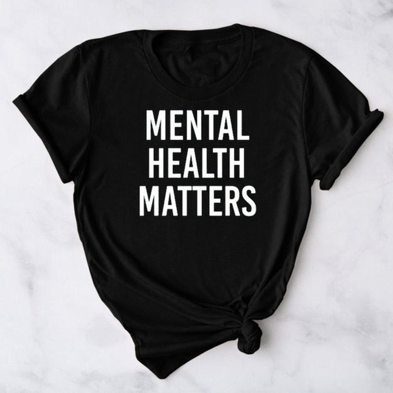 "Mental Health Matters" Letter Print Unisex T-Shirt - Short Sleeve O Neck Loose Tee