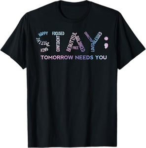 "Stay, Tomorrow Needs You" T-Shirt - Casual Unisex Mental Health Awareness | Purple Blue Text