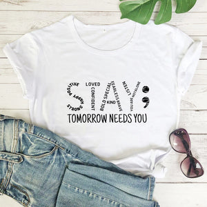 "Stay, Tomorrow Needs You" T-Shirt - Casual Unisex Mental Health Awareness - White