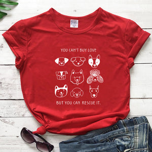 "You Can't Buy Love But You Can Rescue It" T-Shirt - Cute Dog Unisex Graphic Tee
