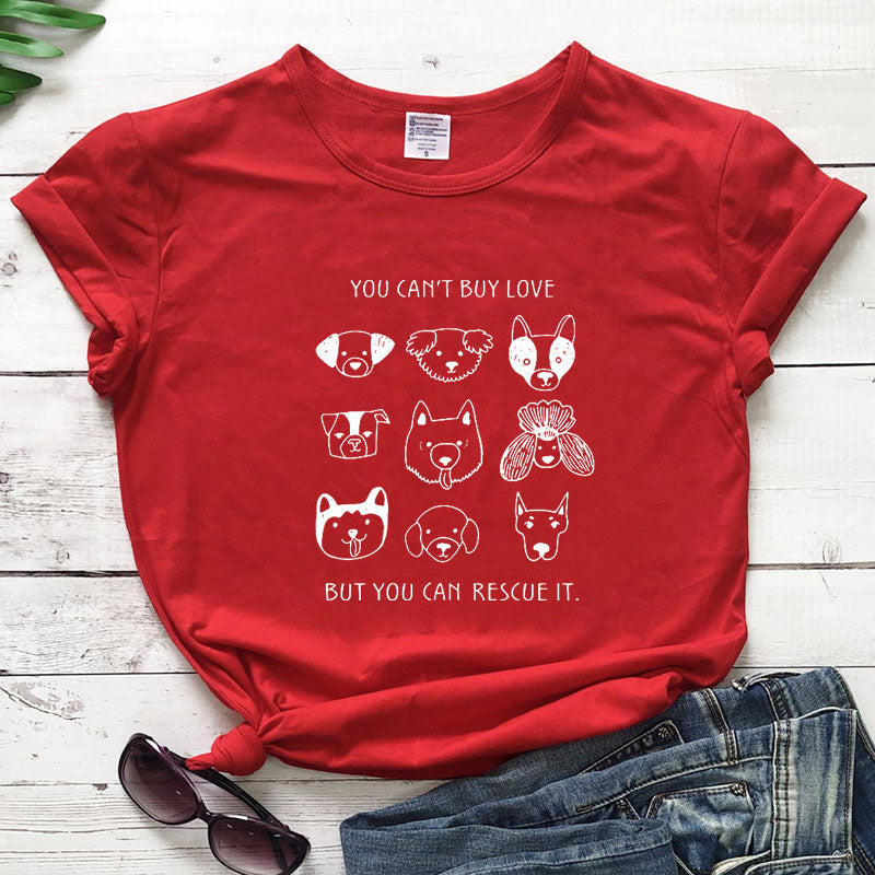 "You Can't Buy Love But You Can Rescue It" T-Shirt - Cute Dog Unisex Graphic Tee