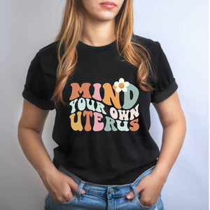 "Mind Your Own Uterus" Vintage Women's Short Sleeve T-shirt - Feminism Activist Tee Shirt Top
