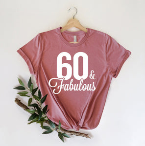 60 And Fabulous Shirt, 60 Years Shirt, 60th Birthday Shirt, Birthday Shirt, Birthday Trip Shirt, Birthday Gift, Hello 60 Heart Shirt
