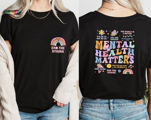 "End The Stigma" Mental Health Matters Support & Therapy Motivational Tee
