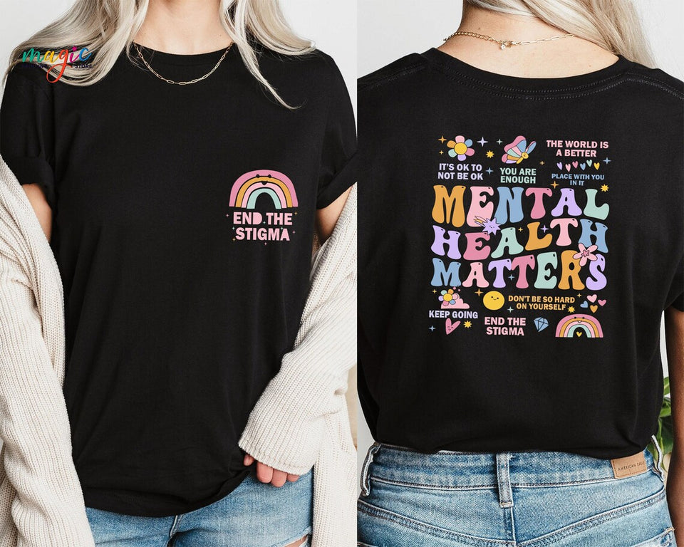 "End The Stigma" Mental Health Matters Support & Therapy Motivational Tee