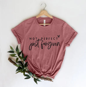 "Not Perfect, Just Forgiven" Shirt - Christian Tee for Women, Easter Religious Gift, Custom Bible-Inspired Jesus Faith Apparel