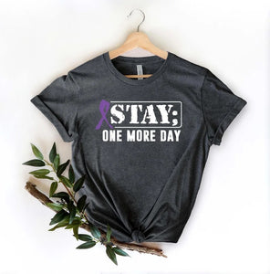 "Stay One More Day" Shirt - Mental Health & Suicide Awareness Tee. Motivational Design with Semicolon Symbol. Supportive & Stylish!